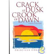 Crack at Dusk Crook of Dawn
