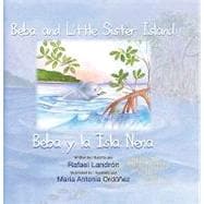 Beba and Little Sister Island / Beba Y La Isla Nena