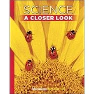 Science, A Closer Look Grade 1, Student Edition © 2011