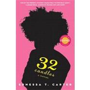 32 Candles : A Novel