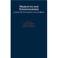 Narrative and Consciousness Literature, Psychology and the Brain