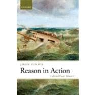 Reason in Action Collected Essays Volume I