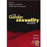 The Gender/Sexuality Reader: Culture, History, Political Economy