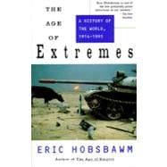 The Age of Extremes A History of the World, 1914-1991