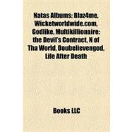 Natas Albums : Blaz4me, Wicketworldwide. com, Godlike, Multikillionaire