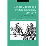 Gender, Culture and Politics in England, 1560-1640 book cover, ISBN 9781350090057