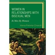 Women in Relationships with Bisexual Men Bi Men By Women