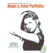 A Photographers Guide to Shooting Model & Actor Portfolios,9781584280057