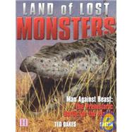 Land of Lost Monsters; Man Against Beast:  The Prehistoric Battle for the Planet