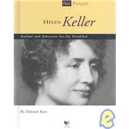 Helen Keller: Author and Advocate for the Disabled