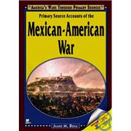 Primary Source Accounts of the Mexican-american War