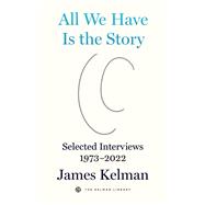 All We Have Is the Story