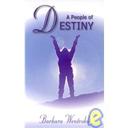 A People of Destiny: Finding Your Place in God's Apostolic Order