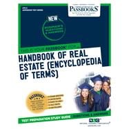 Handbook of Real Estate (HRE) (Encyclopedia of Terms) (ATS-5) Passbooks Study Guide