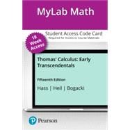 MyLab Math with Pearson eText -- 18-Week Access Card -- for Thomas' Calculus: Early Transcendentals