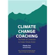 Climate Change Coaching: The Power of Connection to Create Climate Action