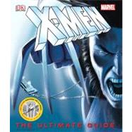 X-Men: The Ultimate Guide (Third Edition)