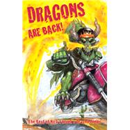 Dragons Are Back!