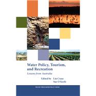 Water Policy, Tourism, and Recreation: Lessons from Australia