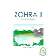 Zohra 2: the New Queen