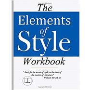 The Elements of Style Workbook: Writing Strategies with Grammar Book