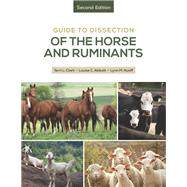 Guide to the Dissection of the Horse and Ruminants