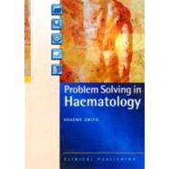Problem Solving in Haematology
