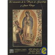 El encuentro de la Virgen de Guadalupe y Juan Diego / The encounter of the Virgen of Guadalupe and Juan Diego