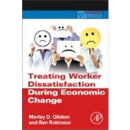 Treating Worker Dissatisfaction During Economic Change