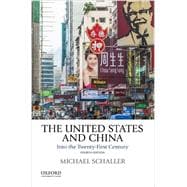 The United States and China Into the Twenty-First Century