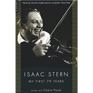 Isaac Stern My First 79 Years