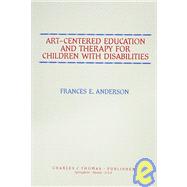 Art-Centered Education and Therapy for Children With Disabilities