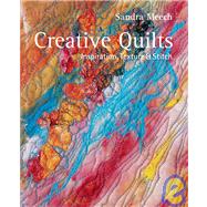 Creative Quilts Inspiration, Texture & Stitch