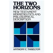 Two Horizons : New Testament Hermeneutics and Philosophical Description