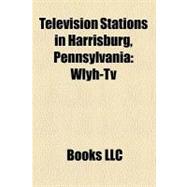 Television Stations in Harrisburg, Pennsylvani : Wlyh-Tv