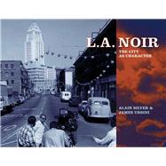 L.A. Noir The City as Character