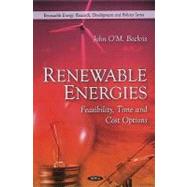 Renewable Energies : Feasibility, Time and Cost Options
