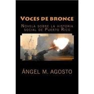 Voces de bronce / Voices of bronze