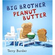 Big Brother Peanut Butter