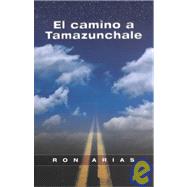 El Camino a Tamazunchale / Road to Tamazunchale