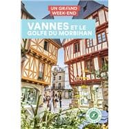 Guide Un Grand Week-End à Vannes et le golfe du Morbihan