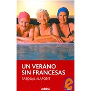 Un verano sin francesas/ A Summer Without French Women