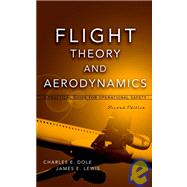 Flight Theory and Aerodynamics : A Practical Guide for Operational Safety