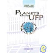 Planets of the UFP : A Guide to Federation Worlds