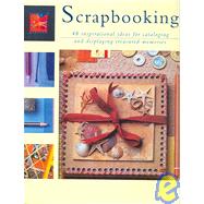 Scrapbooking: An Inspirational Guide to how to Personalize and Embellish Your Own Scrapbooks