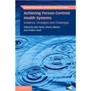 Achieving Person-Centred Health Systems