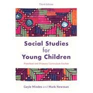 Social Studies for Young Children Preschool and Primary Curriculum Anchor