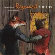 Reynard the Fox Tales from the life of Reynard the Fox