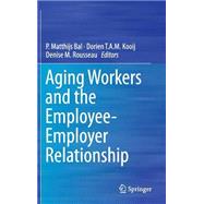Aging Workers and the Employee-employer Relationship