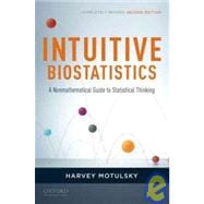 Intuitive Biostatistics A Nonmathematical Guide to Statistical Thinking